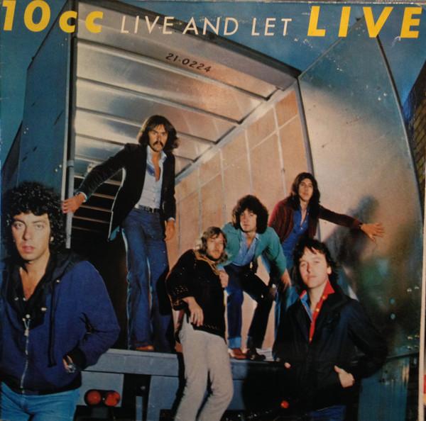10cc - Live And Let Live