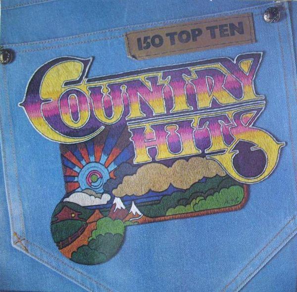  - 150 Top Ten Country Hits