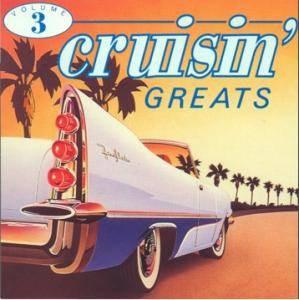  - 25 Cruisin' Greats (Volume Three)