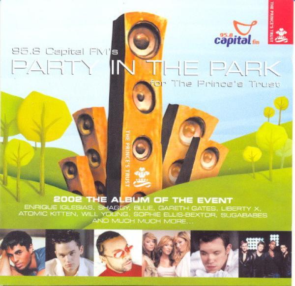  - 95.8 FM's Party In The Park For The Prince's Trust. 2002 The Album Of The Event