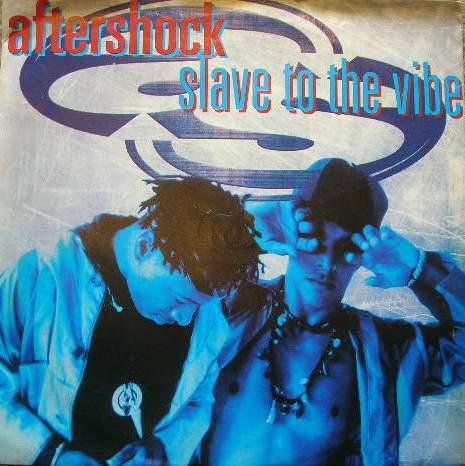 Aftershock - Slave To The Vibe