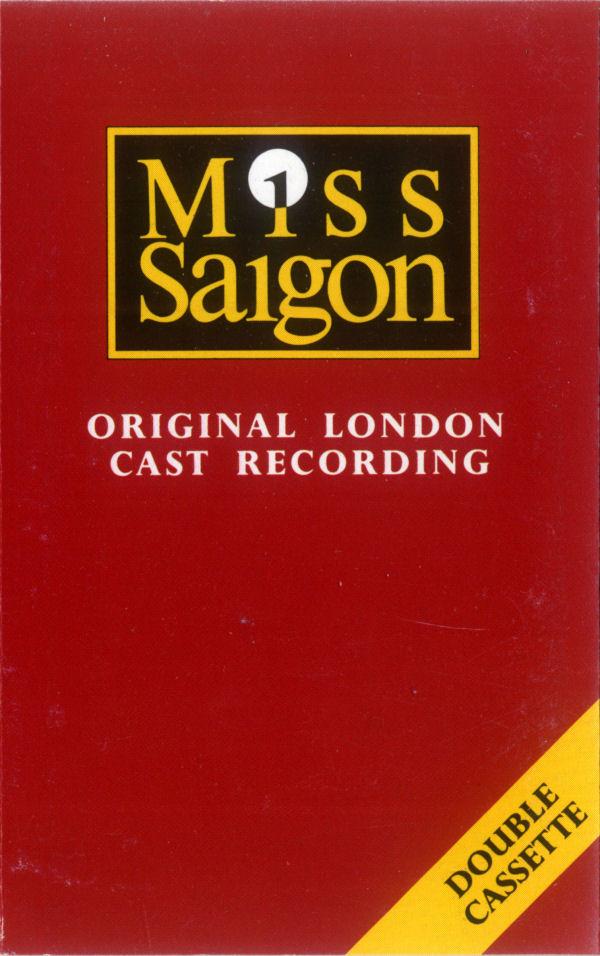 Alain Boublil, Claude-Michel Schönberg - Miss Saigon: Original London Cast Recording