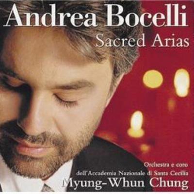 Andrea Bocelli, Orchestra dell'Accademia Nazionale di Santa Cecilia, Coro dell'Accademia Nazionale di Santa Cecilia, Myung-Whun Chung - Sacred Arias