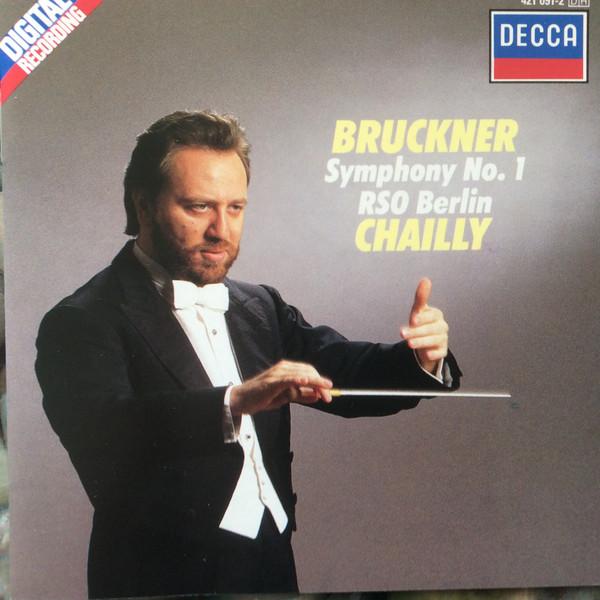 Anton Bruckner, Radio-Symphonie-Orchester Berlin, Riccardo Chailly - Symphony No. 1
