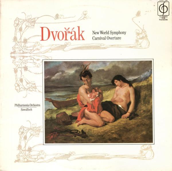 Antonín Dvořák, Philharmonia Orchestra, Wolfgang Sawallisch - New World Symphony / Carnival Overture