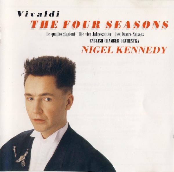 Antonio Vivaldi, Nigel Kennedy, English Chamber Orchestra - The Four Seasons (= Le Quattro Stagioni = Die Vier Jahreszeiten = Les Quatre Saisons)