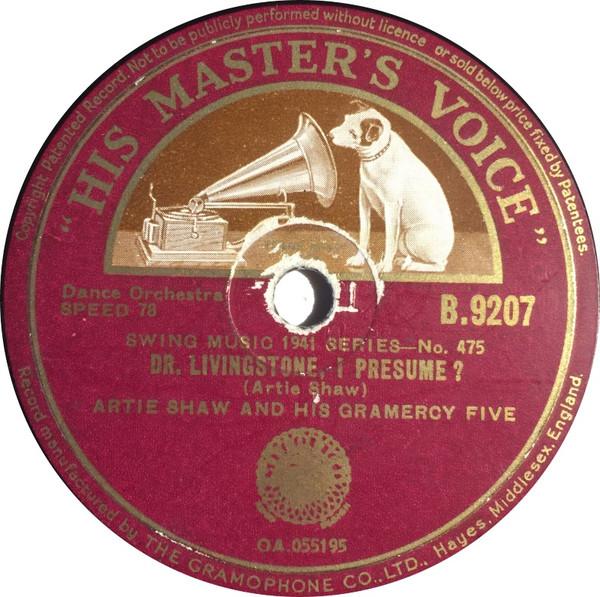 Artie Shaw And His Gramercy Five - Dr. Livingstone, I Presume? / When The Quail Come Back To San Quentin