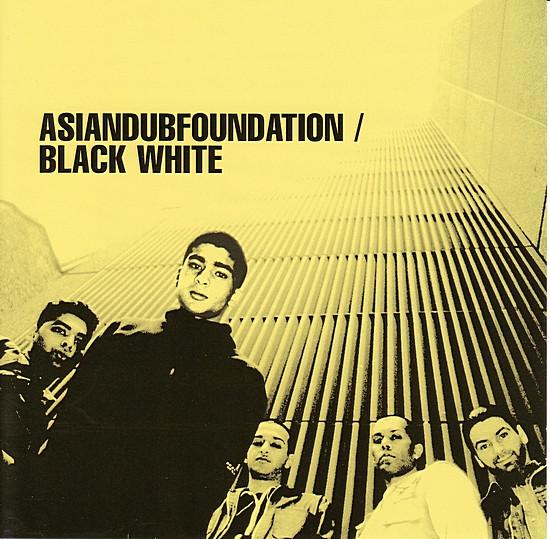 Asian Dub Foundation - Black White