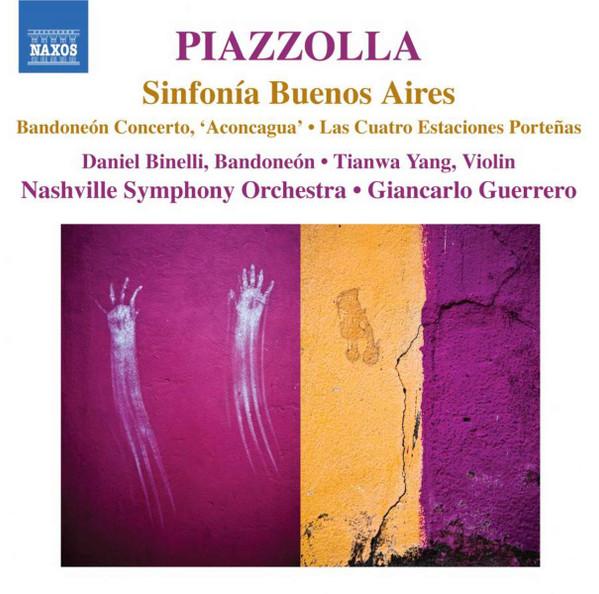 Astor Piazzolla, Daniel Binelli, Tianwa Yang, Nashville Symphony Orchestra, Giancarlo Guerrero - Sinfonía Buenos Aires • Bandoneón Concerto, 'Aconcagua' • Las Cuatro Estaciones Porteñas