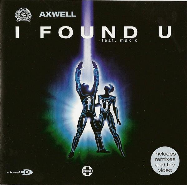 Axwell, Max'C - I Found U