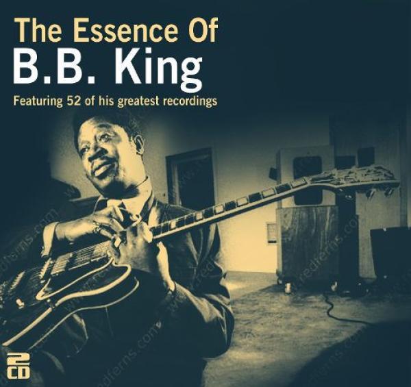 B.B. King - The Essence Of B.B.King