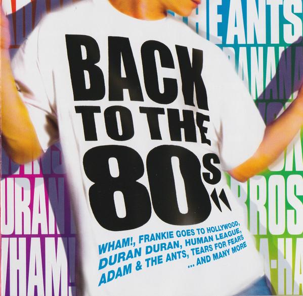  - Back To The 80s