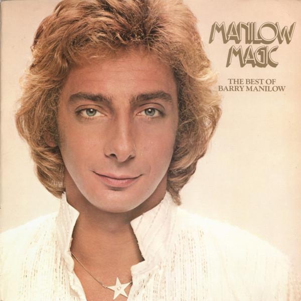 Barry Manilow - Manilow Magic (The Best Of Barry Manilow)