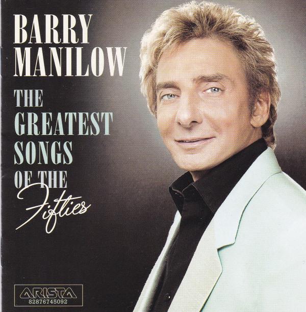 Barry Manilow - The Greatest Songs Of The Fifties