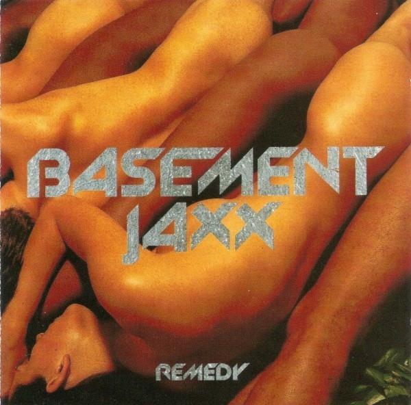 Basement Jaxx - Remedy