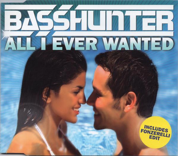 Basshunter - All I Ever Wanted
