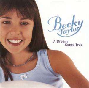 Becky Taylor (2) - A Dream Come True