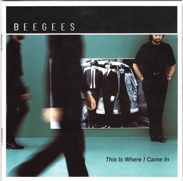 Bee Gees - This Is Where I Came In