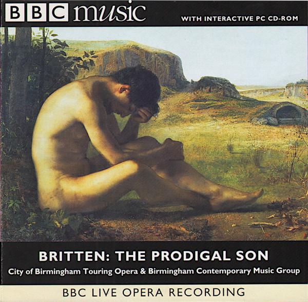 Benjamin Britten, City Of Birmingham Touring Opera, Birmingham Contemporary Music Group - The Prodigal Son