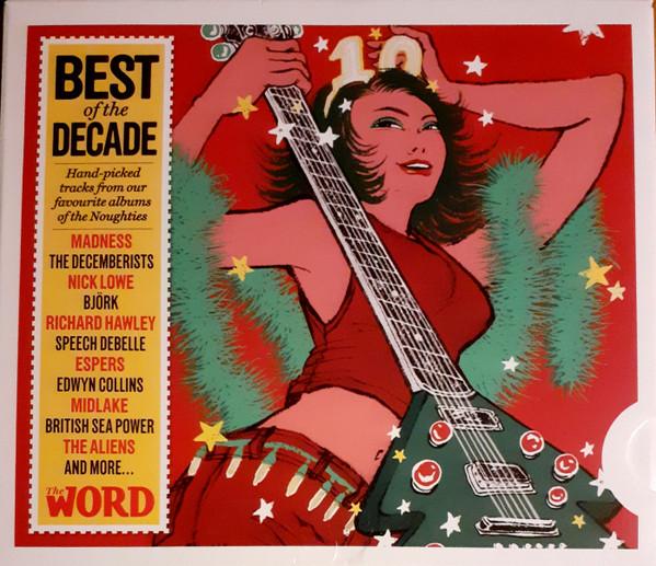  - Best Of The Decade (Hand-Picked Tracks From Our Favourite Albums Of The Noughties)