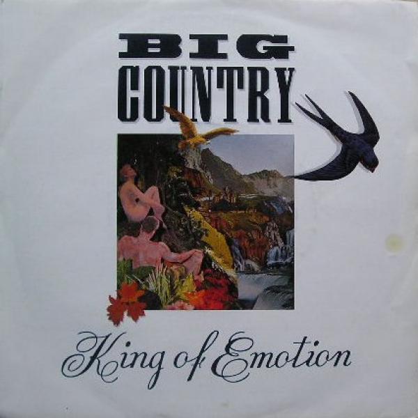 Big Country - King Of Emotion