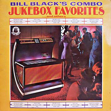 Bill Black's Combo - Jukebox Favorites...and others