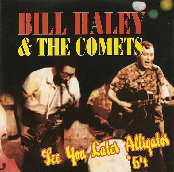 Bill Haley And His Comets - See You Later Alligator '64