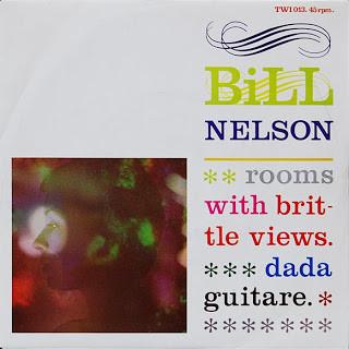 Bill Nelson - Rooms With Brittle Views / Dada Guitare