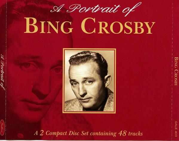 Bing Crosby - A Portrait Of Bing Crosby