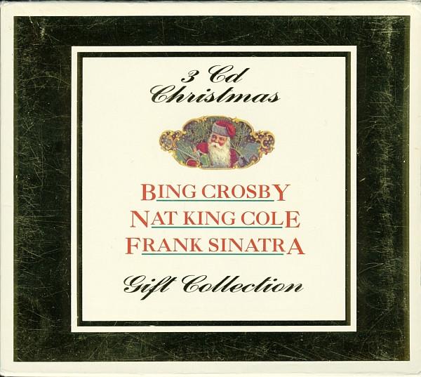 Bing Crosby, Nat King Cole, Frank Sinatra - 3 CD Christmas (Gift Collection)