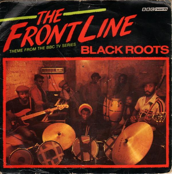 Black Roots - The Front Line