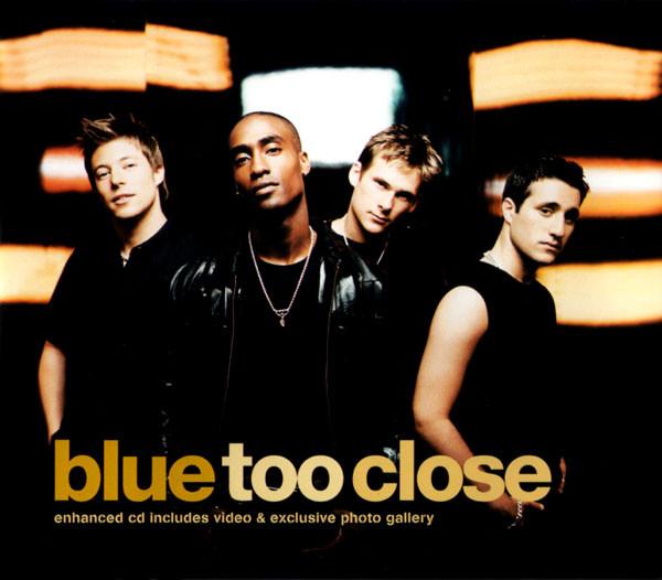 Blue (5) - Too Close