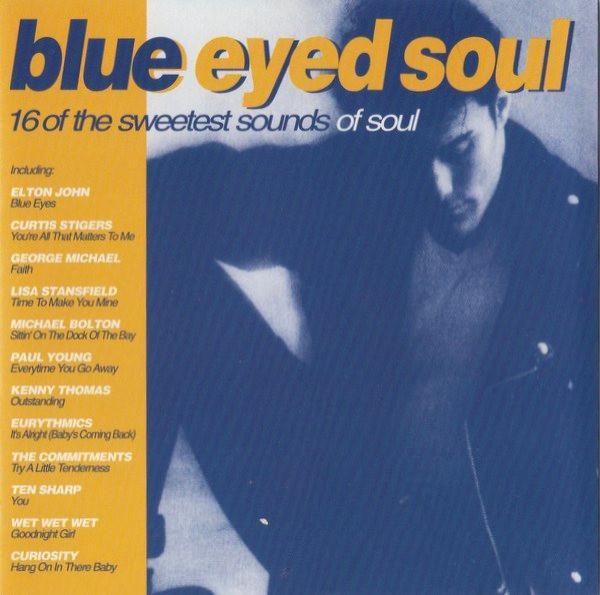  - Blue Eyed Soul