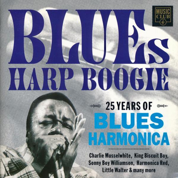  - Blues Harp Boogie-25 Years Of Blues Harmonica