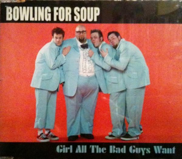 Bowling For Soup - Girl All The Bad Guys Want