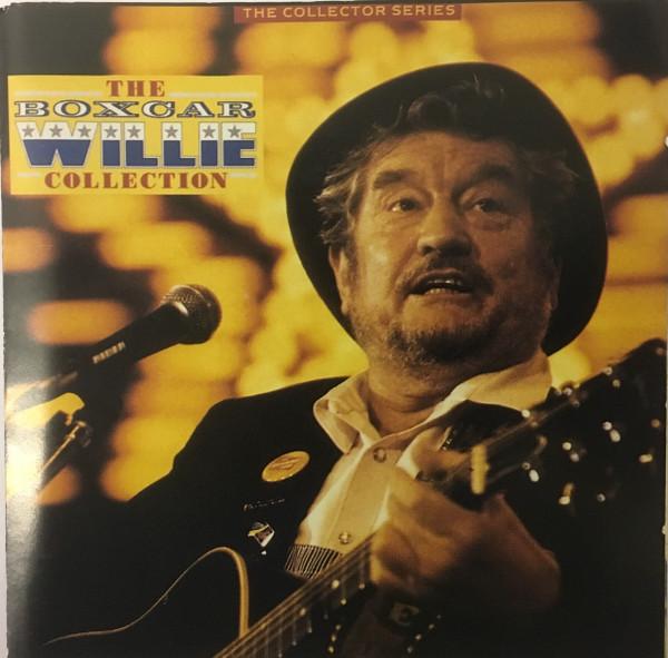 Boxcar Willie - The Boxcar Willie Collection