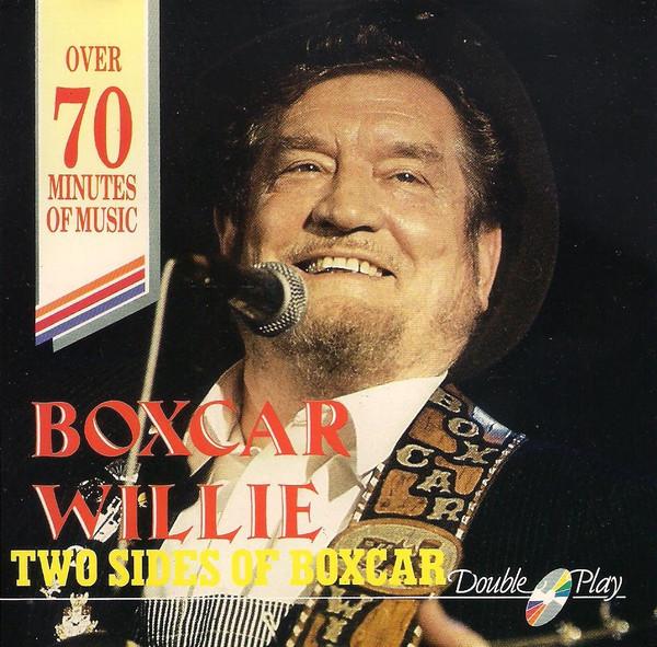 Boxcar Willie - Two Sides Of Boxcar