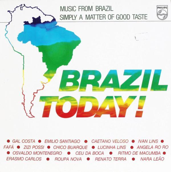  - Brazil Today! (Music From Brazil, Simply A Matter Of Good Taste)