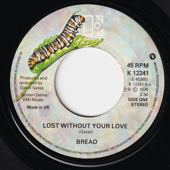 Bread - Lost Without Your Love