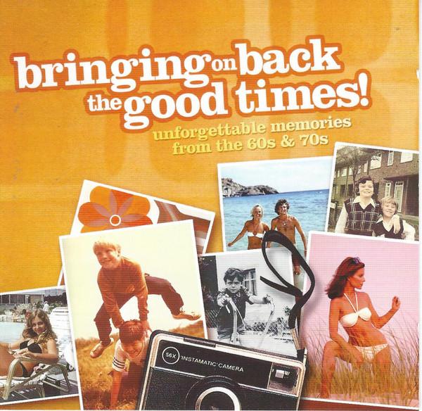  - Bringing On Back The Good Times!