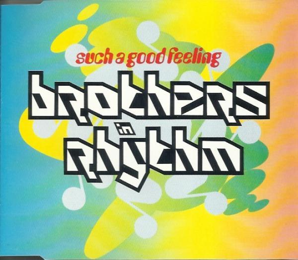 Brothers In Rhythm - Such A Good Feeling