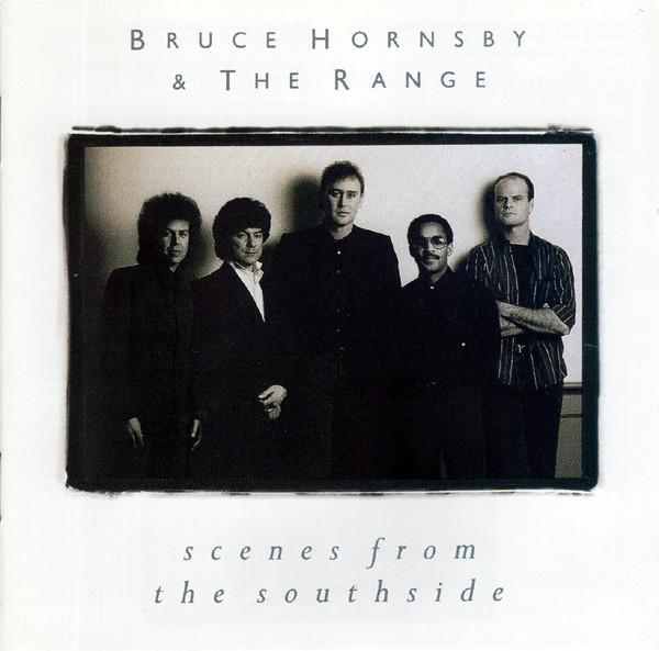 Bruce Hornsby And The Range - Scenes From The Southside