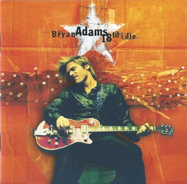 Bryan Adams - 18 Til I Die