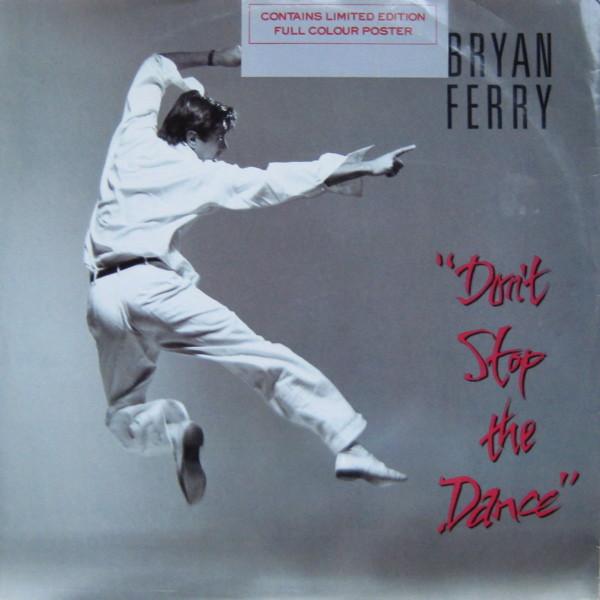 Bryan Ferry - Don't Stop The Dance