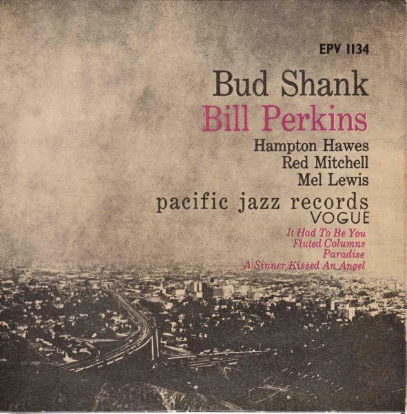 Bud Shank And Bill Perkins Quintet - Bud Shank And Bill Perkins Quintet