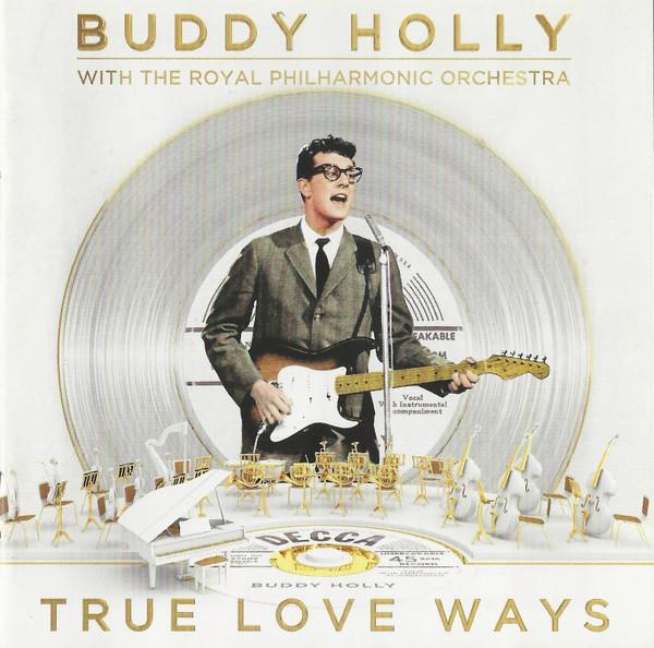 Buddy Holly, The Royal Philharmonic Orchestra - True Love Ways