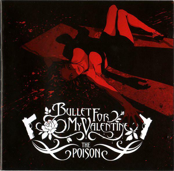 Bullet For My Valentine - The Poison