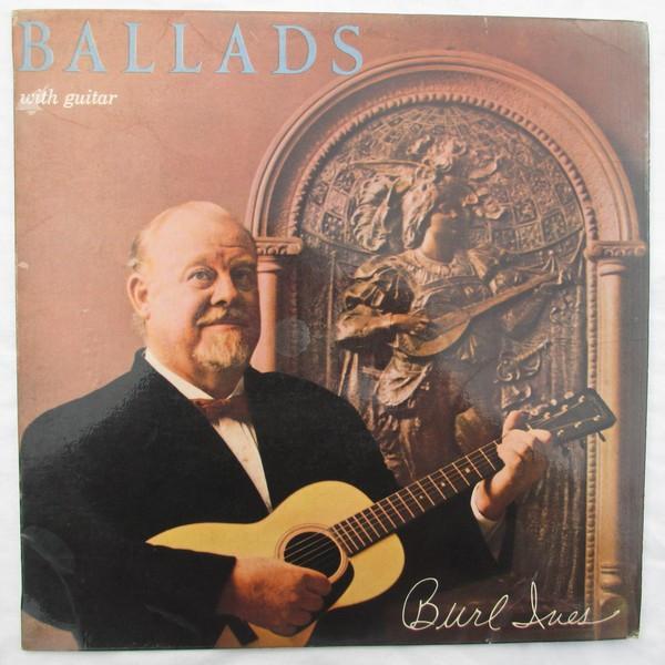 Burl Ives - Ballads With Guitar