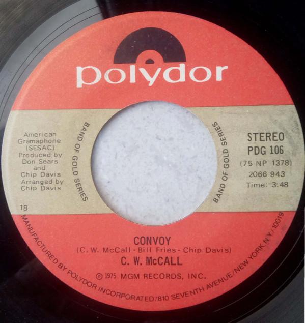 C.W. McCall - Convoy / Roses For Mama