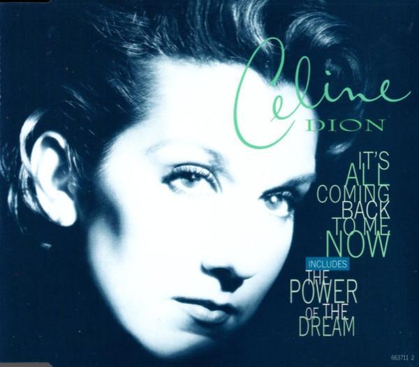 Céline Dion - It's All Coming Back To Me Now